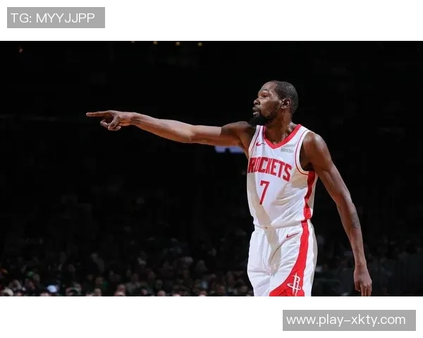 杜兰特赞奥科吉全力以赴的态度为攻防表现带来显著回报